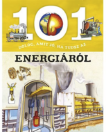Napraforgó 101 dolog, amit jó, ha tudsz az energiáról ismeretterjesztő könyv (831785)